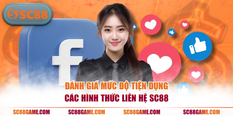 Đánh giá mức độ tiện dụng các hình thức liên hệ SC88